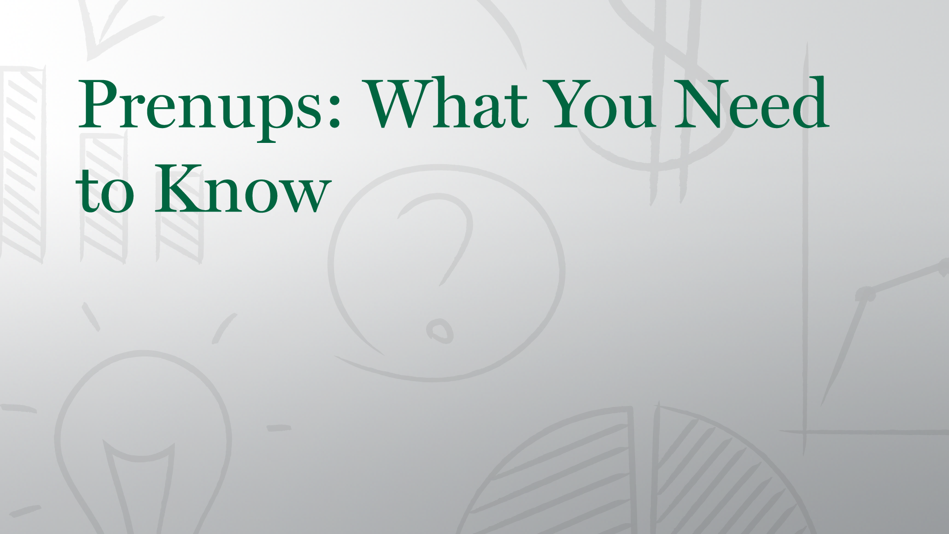 Prenups: What You Need to Know