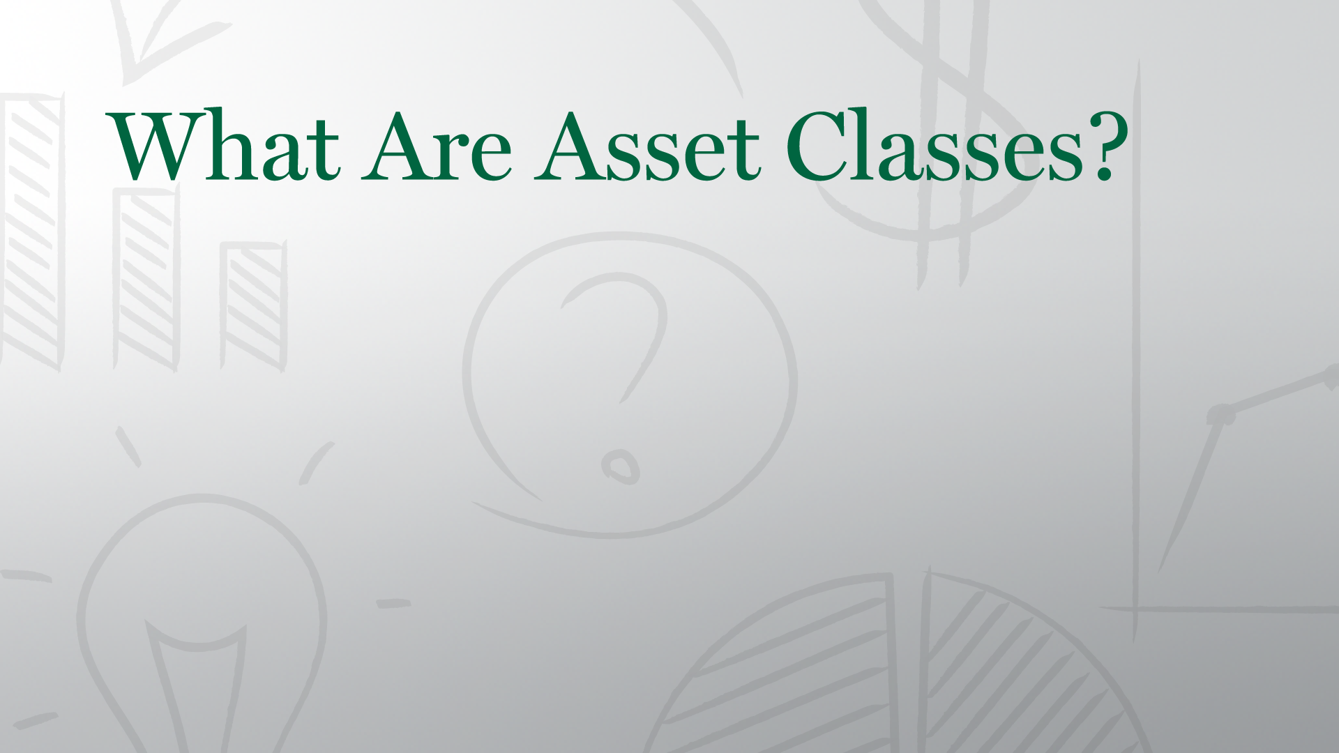 What Are Asset Classes?