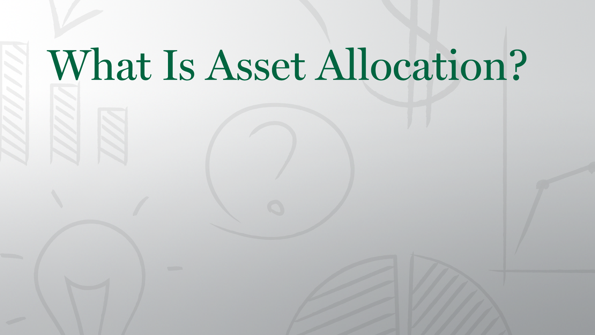 What Is Asset Allocation?
